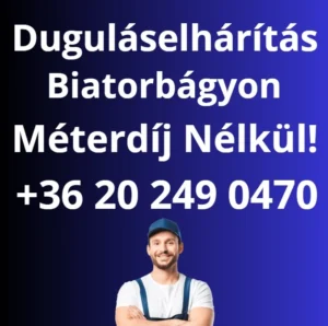 Duguláselhárítás Biatorbágy gyors kiszállással és 30 napos garanciával