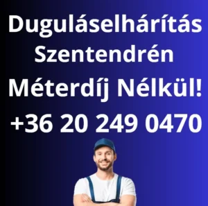 Duguláselhárítás Szentendrén gyors kiszállással