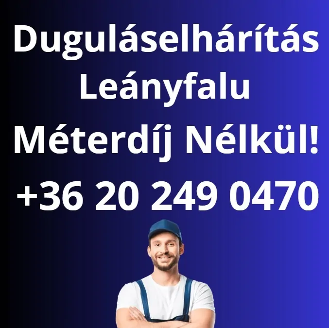 Duguláselhárítás Leányfalun gyors kiszállással – Drain Expert Kft.